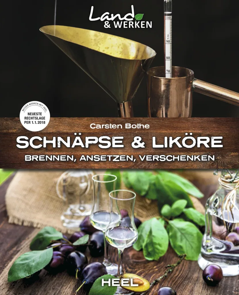 Guide to distilling and making schnapps and liqueurs